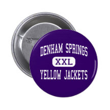 Denham Springs - Yellow Jackets - Denham Springs Button