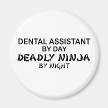 Dental Assistant Deadly Ninja Refrigerator Magnets