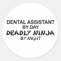 Dental Assistant Deadly Ninja Round Stickers