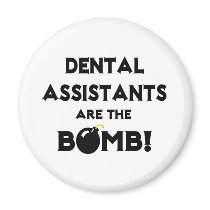 Dental Assistants Are The Bomb!