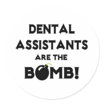Dental Assistants Are The Bomb!