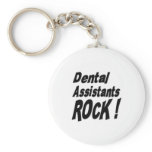 Dental Assistants Rock! Keychain