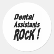 Dental Assistants Rock! Sticker