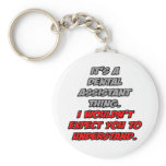 Dental Asst .. You Wouldn't Understand