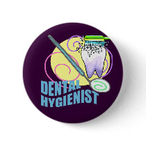 Dental Hygienist Pinback Buttons