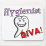Dental Hygienist Gifts "Hygienist DIVA!" Mousepads