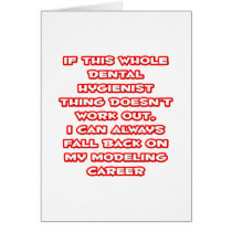 Dental Hygienist Humour ... Modelling Career