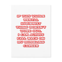 Dental Hygienist Humour ... Modelling Career
