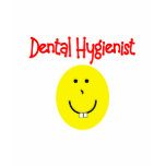 dental hygienist SMILEY gifts---Funny t-shirts