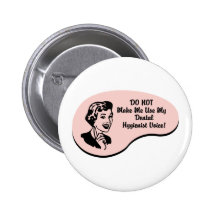 Dental Hygienist Voice Pinback Buttons