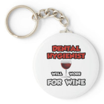 Dental Hygienist ... Will Work For Wine