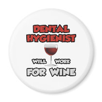 Dental Hygienist ... Will Work For Wine