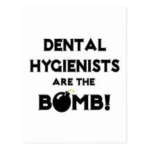 Dental Hygienists Are The Bomb! Postcards