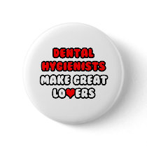 Dental Hygienists Make Great Lovers