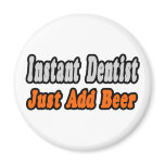 Dentist...Add Beer