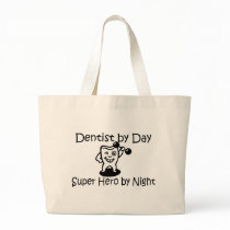 Dentist By Day Suup Hero By Night Bags