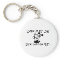 Dentist By Day Suup Hero By Night Key Chains