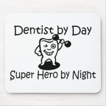 Dentist By Day Suup Hero By Night Mouse Pads