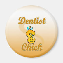 Dentist Chick Magnets