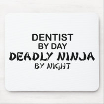 Dentist Deadly Ninja by Night