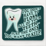 Dentist Dental Hygienist Mouse Pad