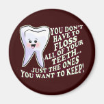 Dentist Dental Hygienist Refrigerator Magnet