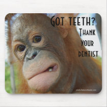 Dentist Humour and Appreciation Mousepad