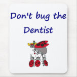 Dentist Mouse Pad