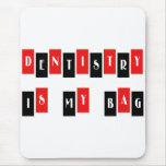 Dentist Mouse Pad