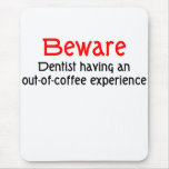 Dentist Mouse Pad