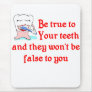 Dentist Mouse Pad
