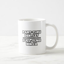 Dentist / Ninja Mug