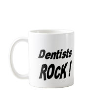 Dentist Rock! Mug