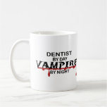 Dentist Vampire by Night Coffee Mugs