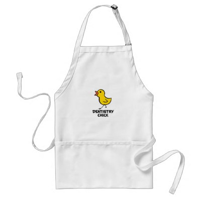 Dentistry Chick Aprons by chicktshirts8