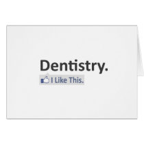Dentistry...I Like This