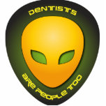 Dentists Are People Too Cut Out