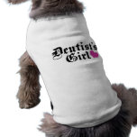 Dentist's Girl Dog Shirt