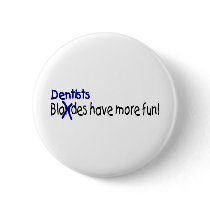 Dentists Have More Fun