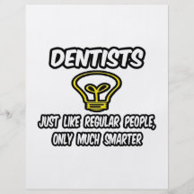 Dentists...Like Regular People, Only Smarter Flyers