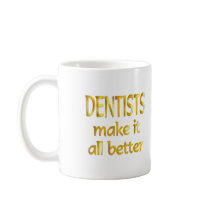 Dentists Mugs