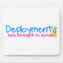 Deployments take strength mousepad