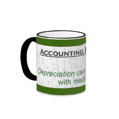 Depreciation Can Not Be Treated By Medication Mug by FRUITLOOPY