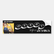 derby before drama bumper stickers