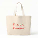 Dermatologist Tote Bag
