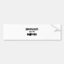 Dermatologists Are The Bomb! Bumper Stickers