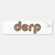Derp 4 bumper stickers