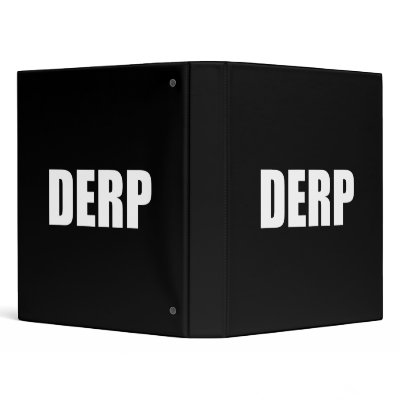 DERP Binder by coolgiftshop