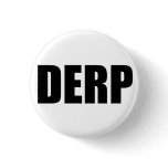 DERP Button