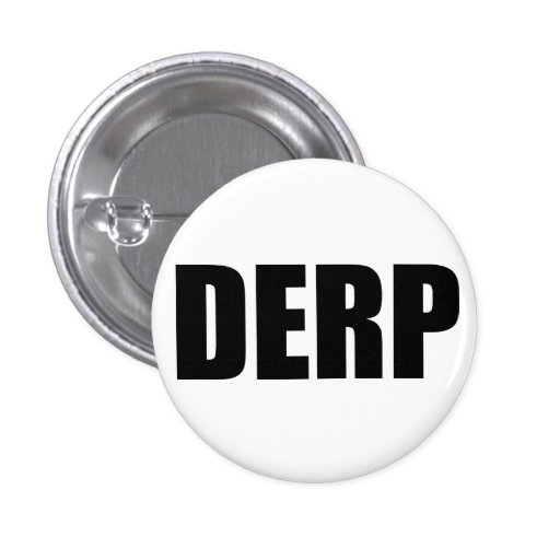 DERP Button